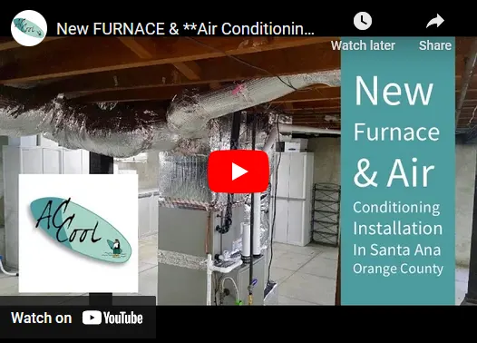 New Furnace & AC Installation Video in Santa Ana, Orange County